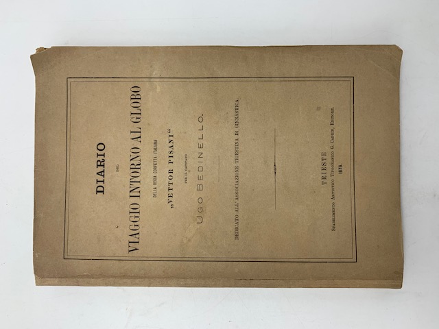 Diario del viaggio intorno al globo della Regia Corvetta Italiana Vettor Pisani... negli anni 1871, 1872, 1873